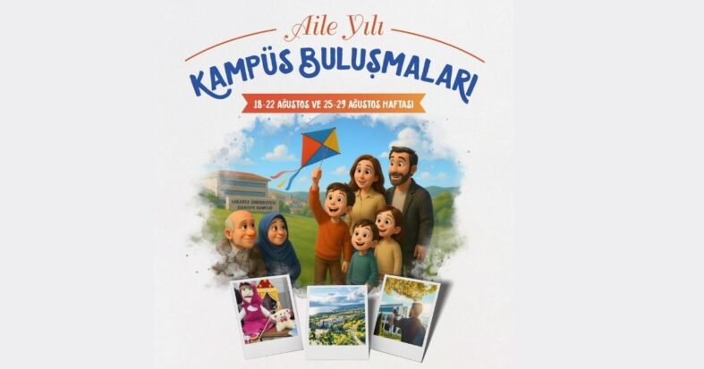 Sakarya Üniversitesi Aileleri Kampüste Buluşturuyor