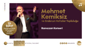 Mehmet Kemiksiz ve Enderun Hafızlar Topluluğu Orhangazi Kültür Merkezi'nde Ramazan Ayına Özel Konserle Sahne Alacak