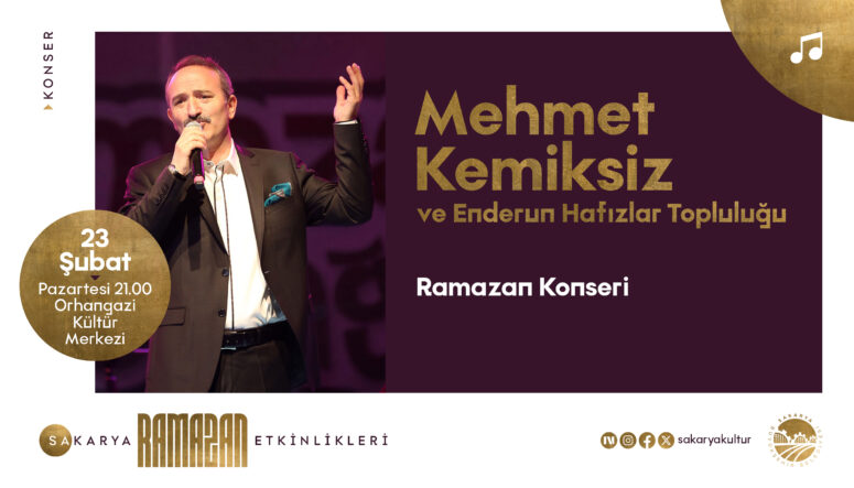 Mehmet Kemiksiz ve Enderun Hafızlar Topluluğu Orhangazi Kültür Merkezi'nde Ramazan Ayına Özel Konserle Sahne Alacak